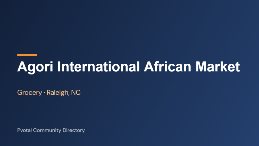 Agori International African Market