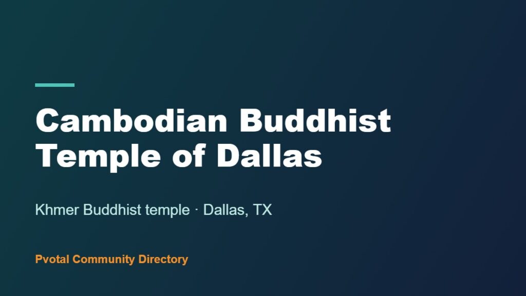 Cambodian Buddhist Temple of Dallas
