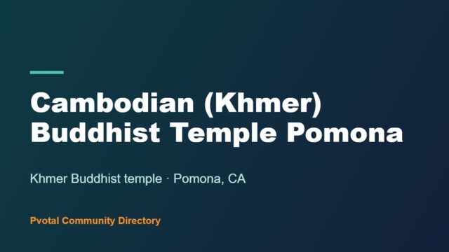 Cambodian (Khmer) Buddhist Temple Pomona