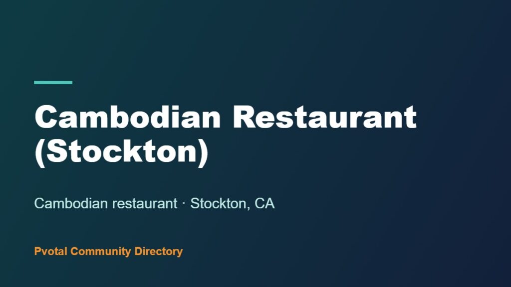 Cambodian Restaurant (Stockton)
