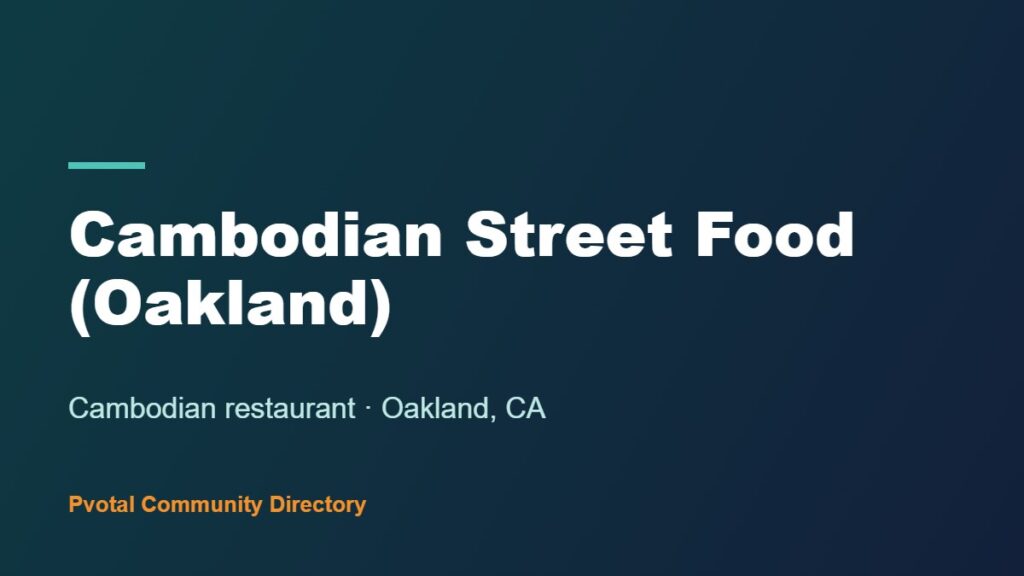 Cambodian Street Food (Oakland)