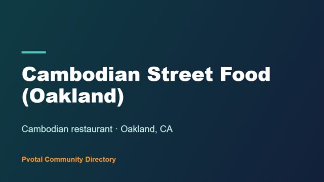 Cambodian Street Food (Oakland)