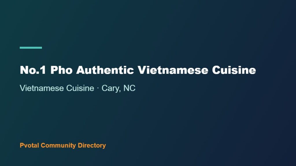 No.1 Pho Authentic Vietnamese Cuisine