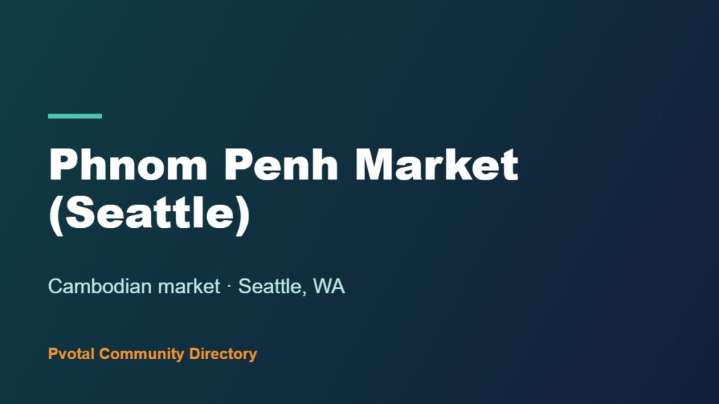 Phnom Penh Market (Seattle)