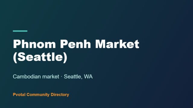 Phnom Penh Market (Seattle)