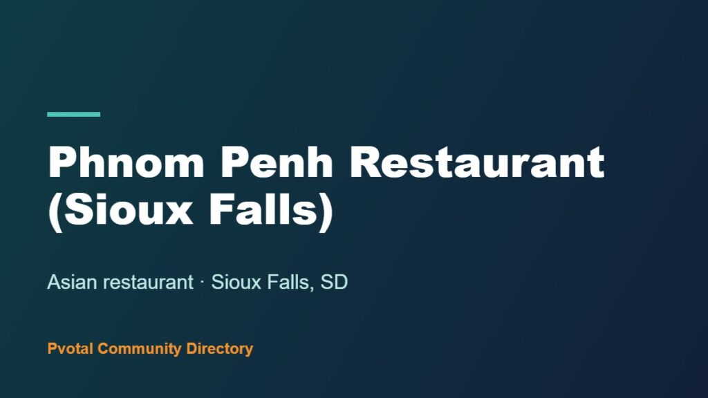Phnom Penh Restaurant (Sioux Falls)