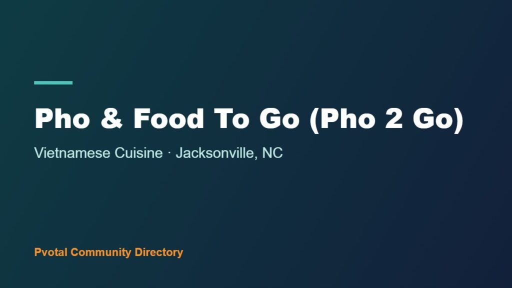 Pho & Food To Go (Pho 2 Go)