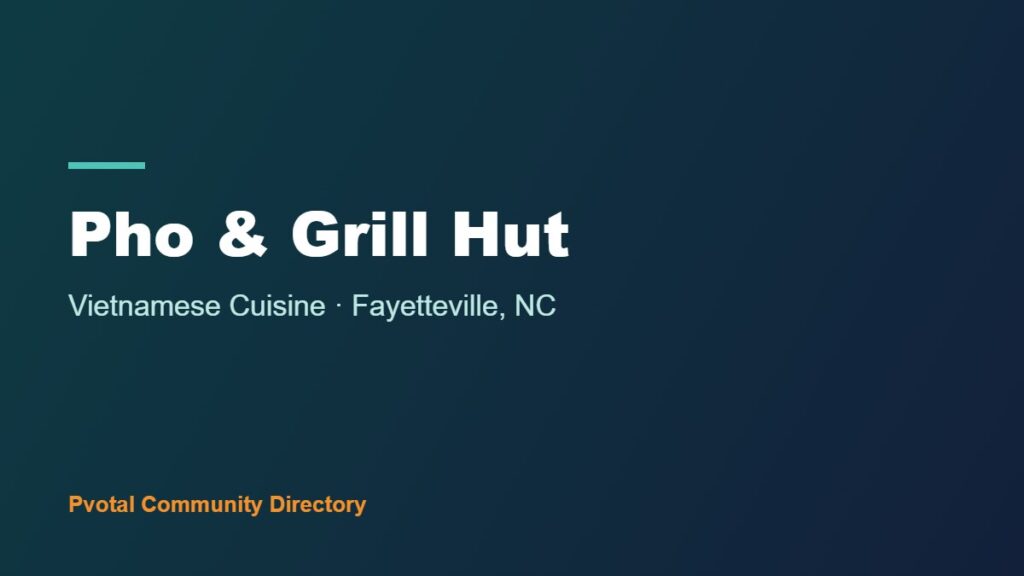 Pho & Grill Hut