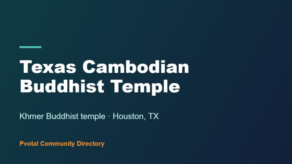 Texas Cambodian Buddhist Temple