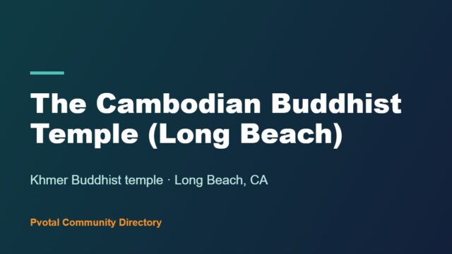 The Cambodian Buddhist Temple (Long Beach)