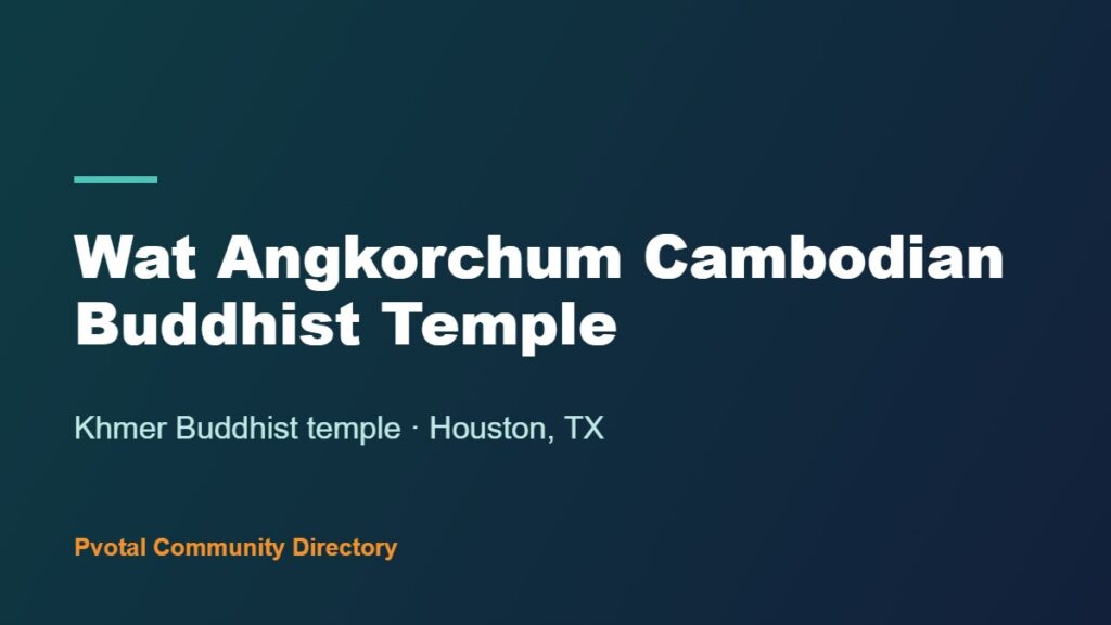 Wat Angkorchum Cambodian Buddhist Temple