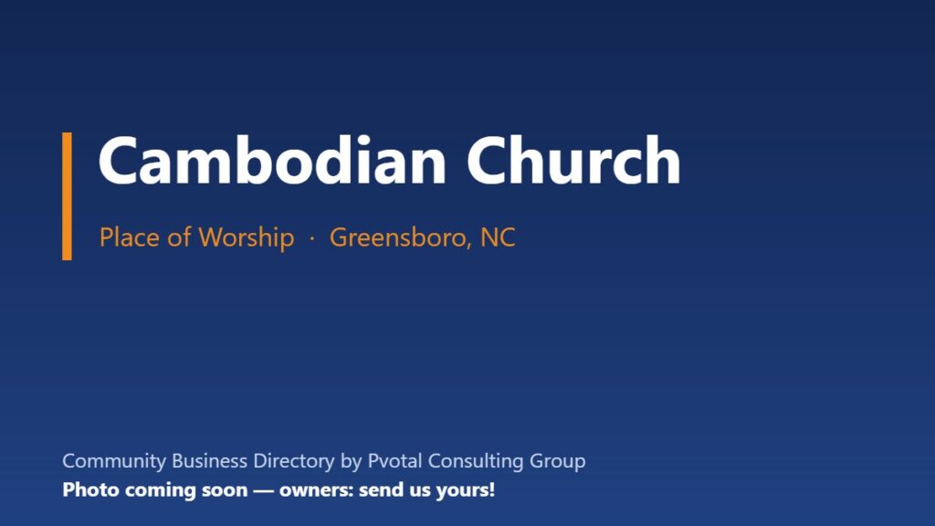 Cambodian Church – Greensboro