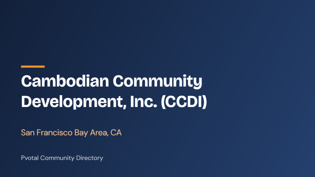 Cambodian Community Development, Inc. (CCDI)