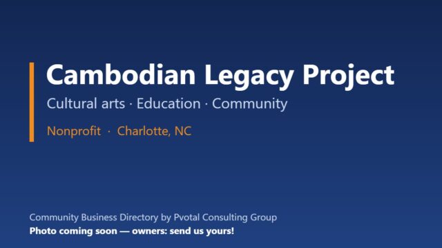 Cambodian Legacy Project, Charlotte NC