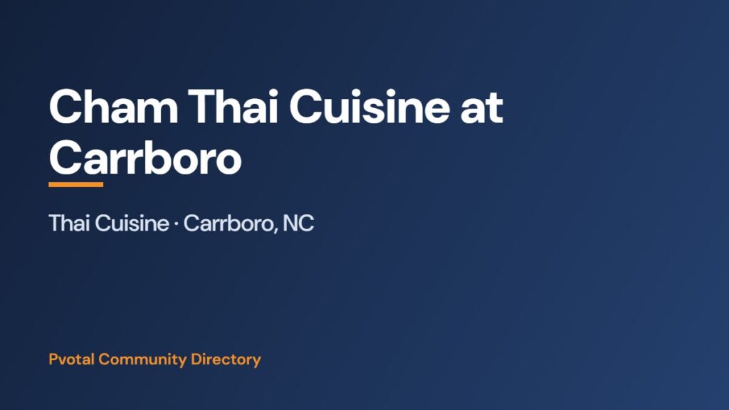 Cham Thai Cuisine at Carrboro