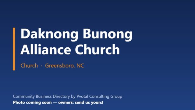 Daknong Bunong Alliance Church, Greensboro NC