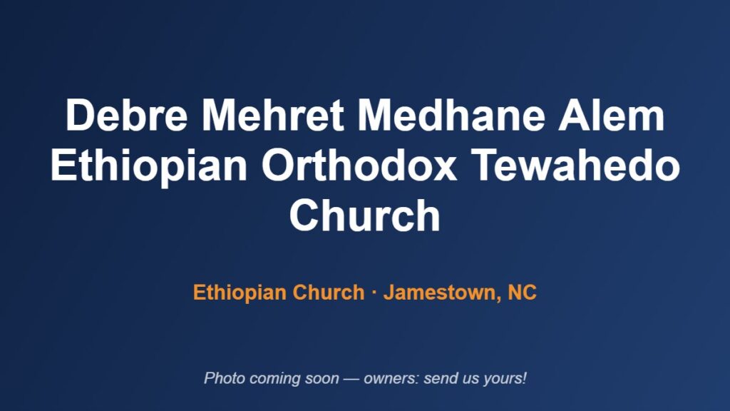 Debre Mehret Medhane Alem Ethiopian Orthodox Tewahedo Church