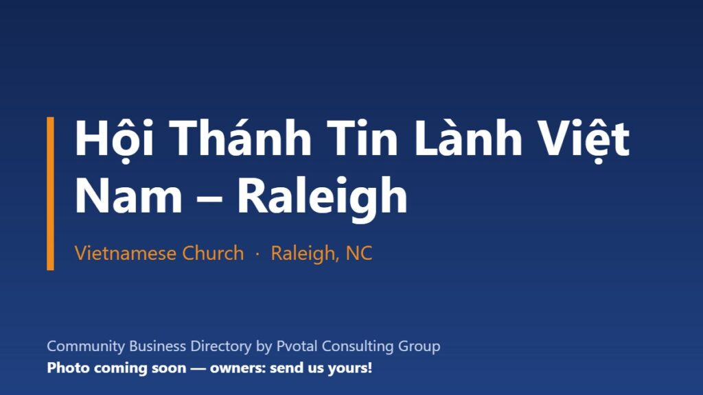 Hội Thánh Tin Lành Việt Nam – Raleigh