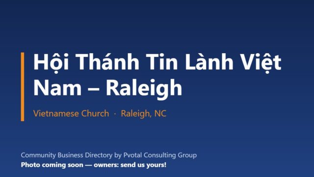 Hội Thánh Tin Lành Việt Nam – Raleigh