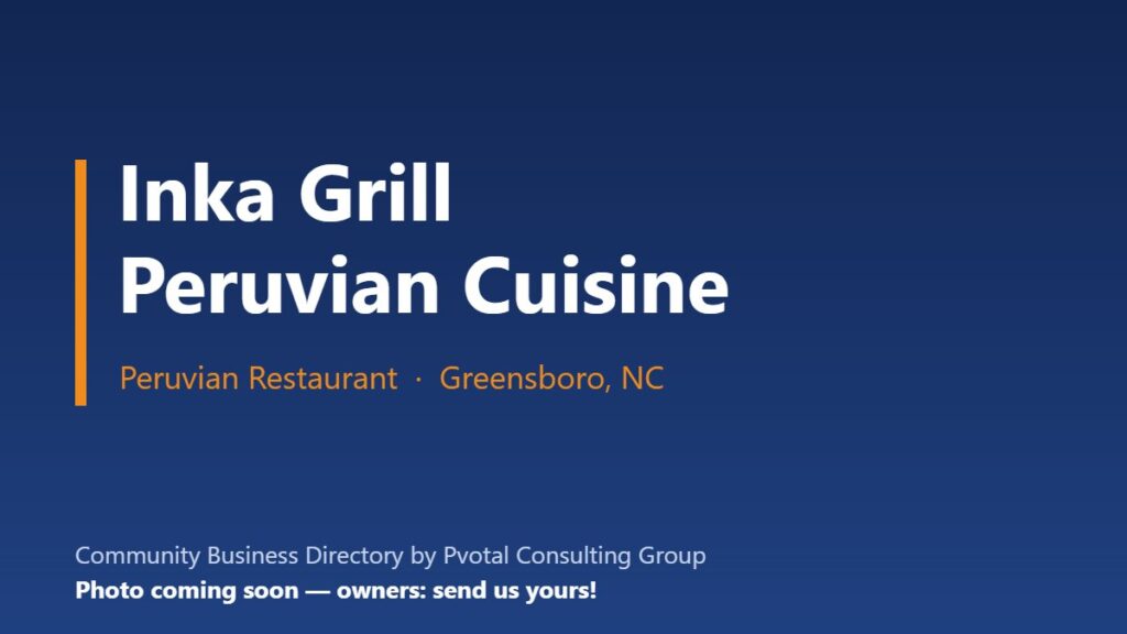 Inka Grill Peruvian Cuisine (Greensboro)