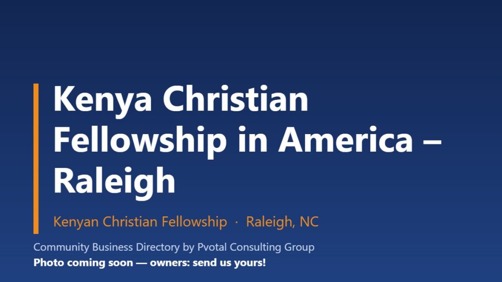 Kenya Christian Fellowship in America – Raleigh