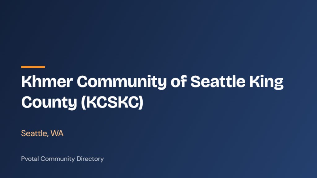 Khmer Community of Seattle King County (KCSKC)