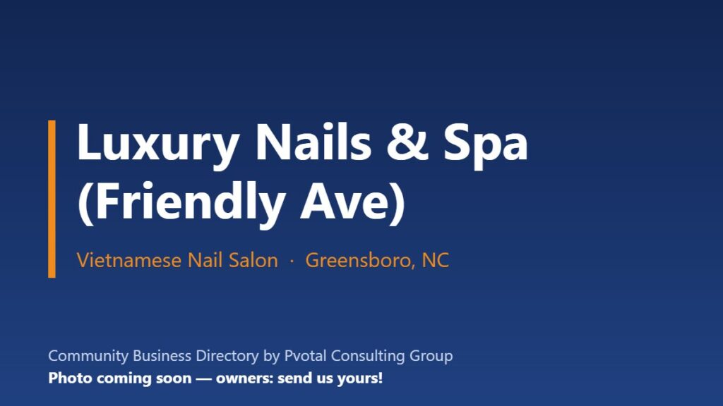 Luxury Nails & Spa (Friendly Ave)