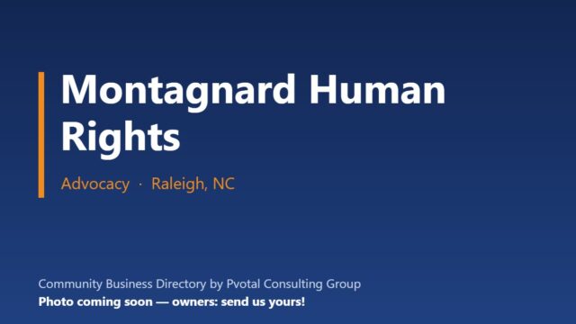Montagnard Human Rights – Advocacy, Raleigh, NC