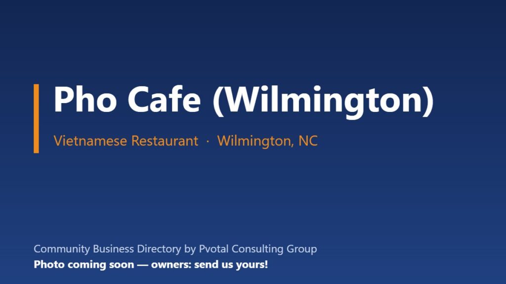 Pho Cafe (Wilmington)