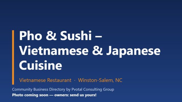 Pho & Sushi – Vietnamese & Japanese Cuisine