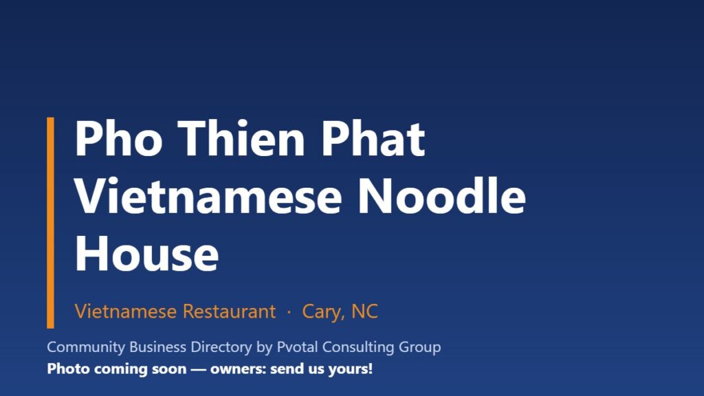 Pho Thien Phat Vietnamese Noodle House