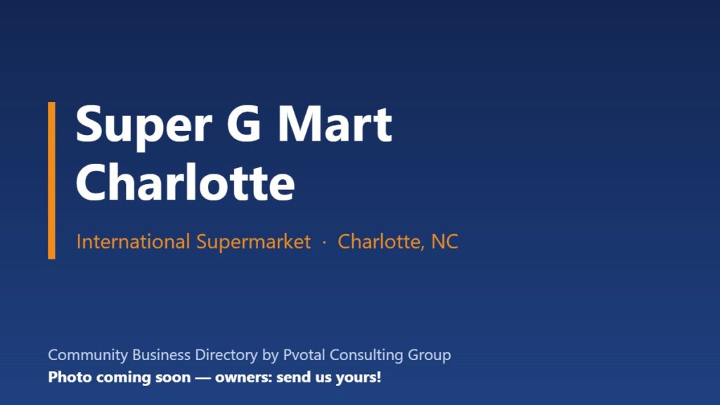 Super G Mart (Charlotte – Independence Blvd)