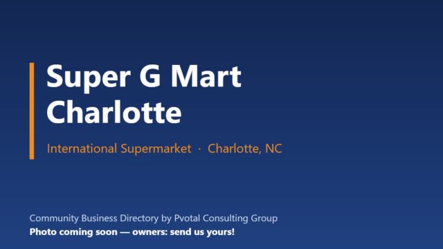 Super G Mart (Charlotte – Independence Blvd)