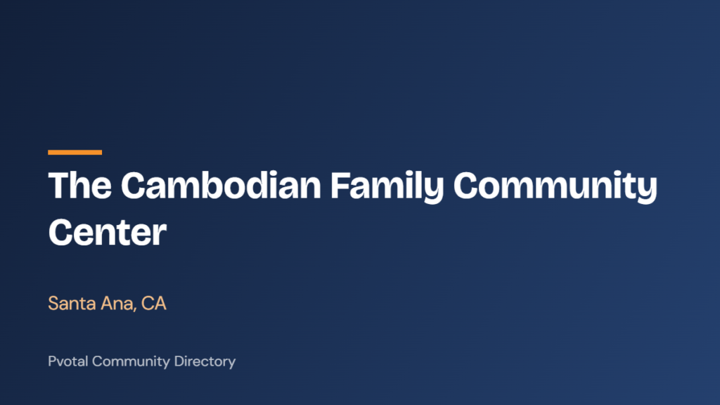 The Cambodian Family Community Center