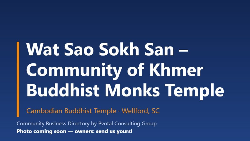 Wat Sao Sokh San – Community of Khmer Buddhist Monks Temple