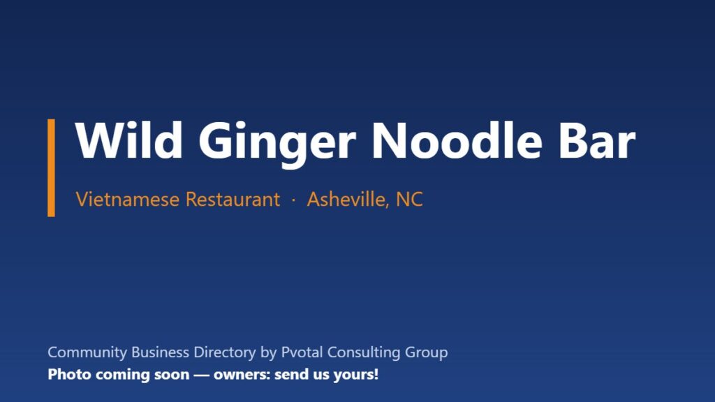 Wild Ginger Noodle Bar